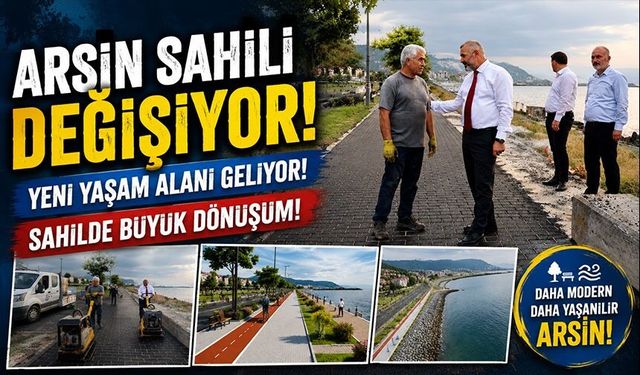 Arsin Sahil Parkı Baştan Yenileniyor: Bisiklet Ve Yürüyüş Yolları Geliyor