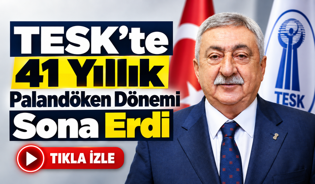 TESK’te 41 Yıllık Palandöken Dönemi Sona Erdi