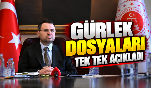 Adalet Bakanı Akın Gürlek konuştu: Gündemdeki soruşturmaları tek tek açıkladı