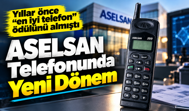 ASELSAN Telefonunda Yeni Dönem: Üretim Yeri Ve Segment Netleşti