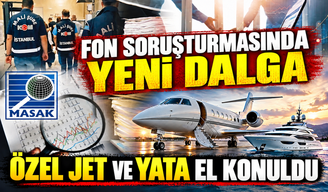 Fon Soruşturmasında Kritik Eşik: Tutuklu Sayısı 51’e Yükseldi