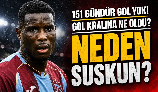 Paul Onuachu’da Şaşırtan Seri: Trabzonspor Formasıyla 151 Gündür Gol Atamıyor