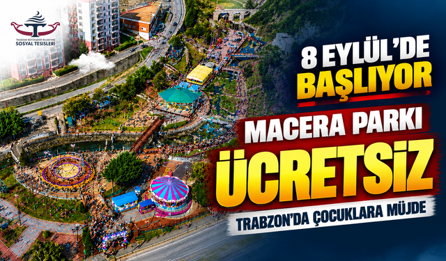 Trabzon’da Çocuklara Ücretsiz Macera Parkı Sürprizi