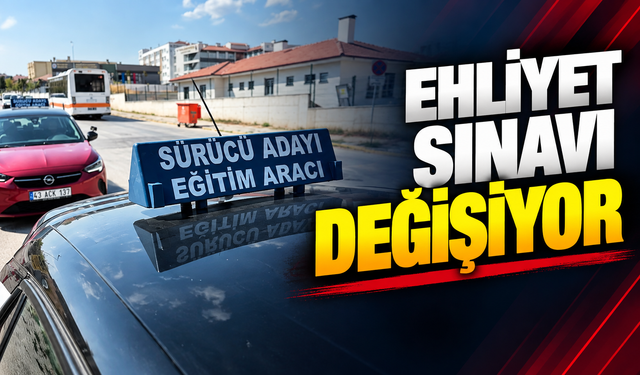 Ehliyet alacaklar dikkat: Direksiyon sınavı 1 saate kadar sürebilecek