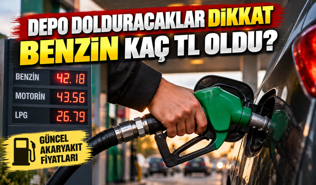 Depo dolduracaklar dikkat: Benzin ve motorin fiyatları belli oldu