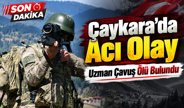 Çaykara'da Jandarma Uzman Çavuş Evinde Ölü Bulundu