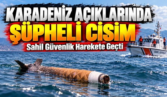 Artvin Hopa’da Limanda Şüpheli Cisim Alarmı: Sahil Güvenlik Harekete Geçti