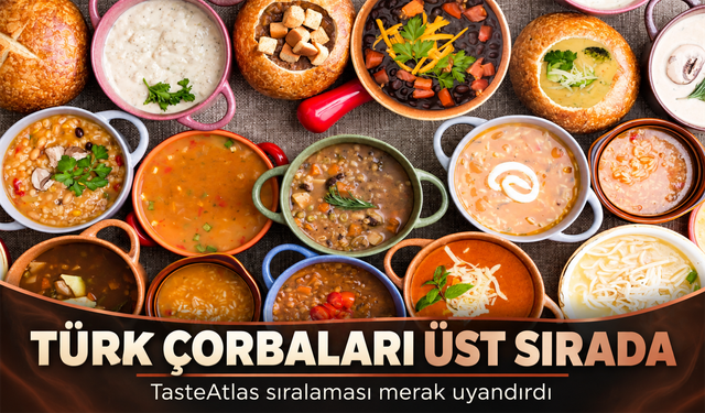 Dünyanın En İyi Çorbaları Açıklandı: İki Türk Lezzeti Üst Sıralarda