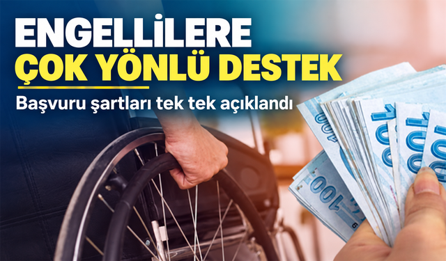 Engelli vatandaşlara destek rehberi: Maaş, araç ve konut avantajları