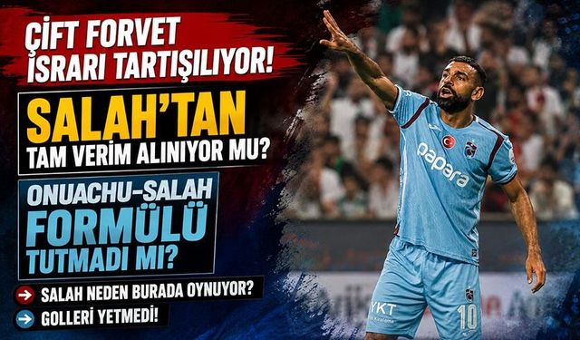 Trabzonspor’da Mohamed Salah Tartışması: Fatih Tekke Neden Çift Forvette Israr Ediyor?