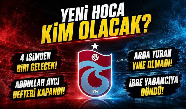 Trabzonspor’da Hoca Listesi Daraldı: Yönetim 4 Yabancı İsme Yöneldi