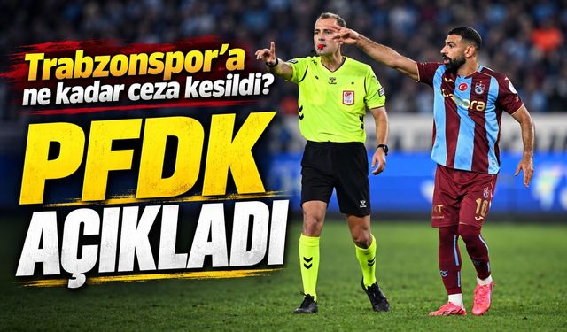 Trabzonspor ve Ertuğrul Doğan PFDK’ya sevk edildi: Gerekçe açıklandı