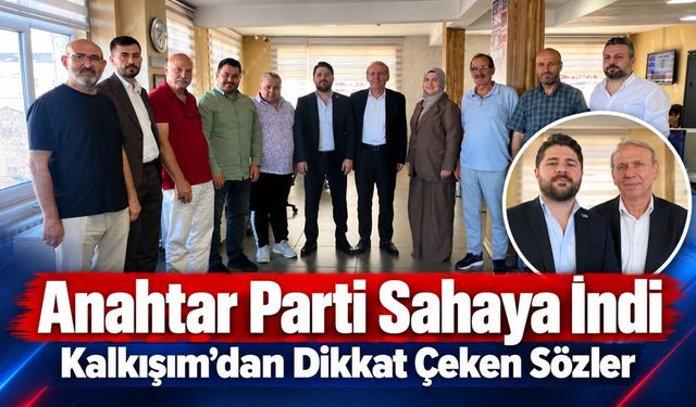 Anahtar Parti Trabzon’da sahaya indi: Muhammet Kalkışım’dan ekonomi mesajı