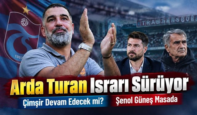 Trabzonspor’da teknik direktör bilmecesi: Arda Turan ısrarı sürüyor