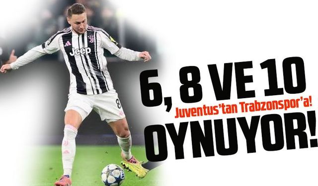 Trabzonspor’da Orta Sahaya Sürpriz İsim: Juventus’un Yıldızı Gündemde