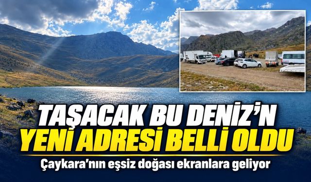 Taşacak Bu Deniz’in Yeni Adresi Belli Oldu; Çaykara’nın eşsiz doğası ekranlara geliyor