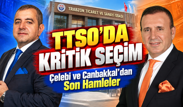 TTSO'da Başkanlık Seçimi Öncesi Kulisler Hareketlendi; Erkut Çelebi ve Samet Canbakkal'dan Son Hamleler