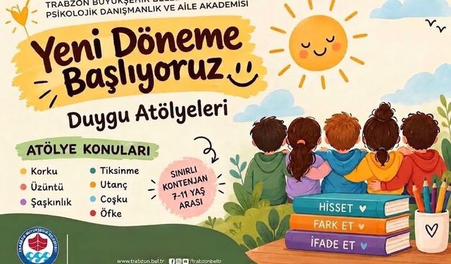 Trabzon’da Duygu Atölyeleri İçin Yeni Dönem Başlıyor