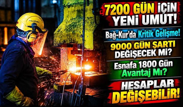 Bağ-Kur 7200 Prim Günü İçin Yeni Çağrı: Esnafın Emeklilik Hesabı Değişebilir!