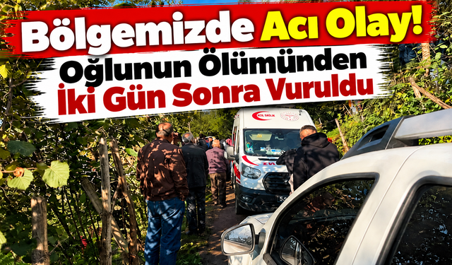 Ordu’da İki Günde Aynı Aileden İki Ölüm: Önce Oğlu, Sonra Annesi