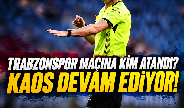 Trabzonspor'un Samsunspor Maçı Hakemi Belli Oldu! Anthony Taylor'dan İlk Atama