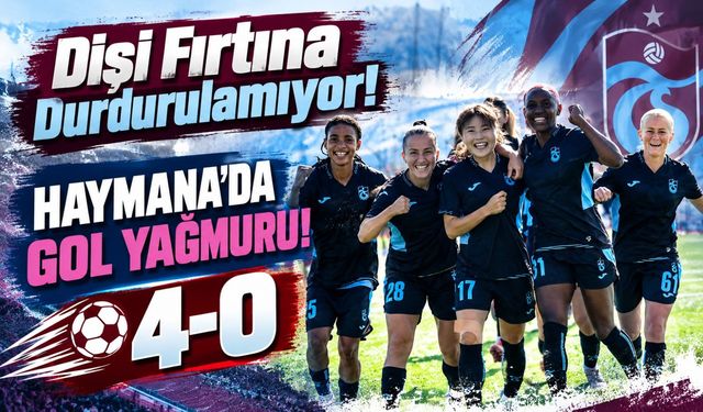 Trabzonspor Kadın Futbol Takımı Haymanaspor'u Dağıttı: Jae Eun Song'dan İki Gol!