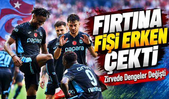 Trabzonspor'dan Samsun'da 3 Gollü Zafer! Zirvede Dengeler Değişti