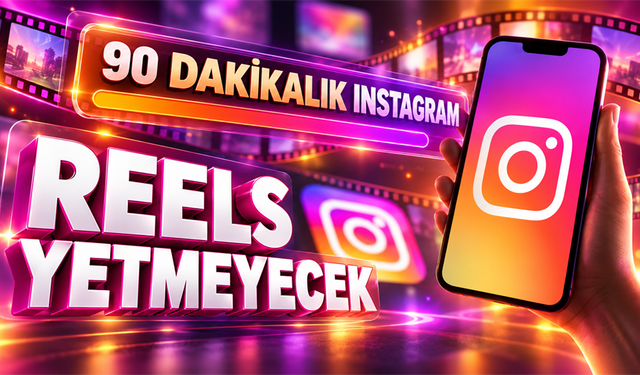 Instagram’dan Büyük Hamle: Reels Fragmana Dönüşecek!