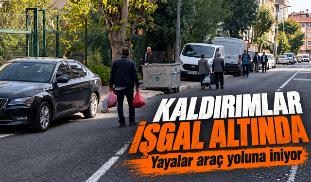 Kaldırım işgali yayaları araç yoluna itiyor: Standartlar uygulanmıyor