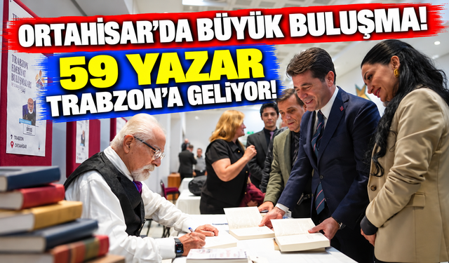 Trabzon'da Edebiyat Rüzgârı Esecek! Bu Buluşma Çok Konuşulacak