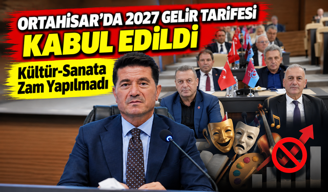 Ortahisar’da 2027 Gelir Tarifesi Oybirliğiyle Kabul Edildi
