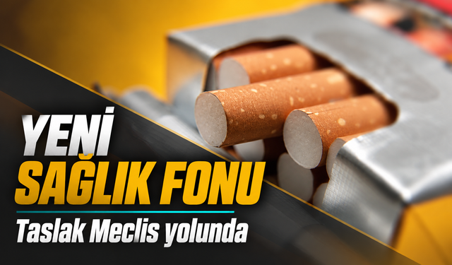 Sigara ve şekerli ürünlere katkı payı getiren fon taslağı gündemde