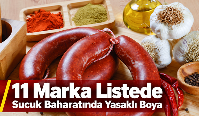 Sucuk Baharatında Yasaklı Boya Tespit Edilen 11 Marka Açıklandı