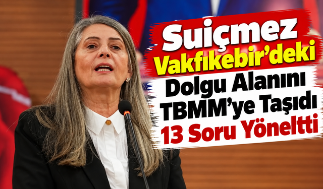 Suiçmez’den Bakan Kurum’a Vakfıkebir İçin 13 Soruluk Önerge