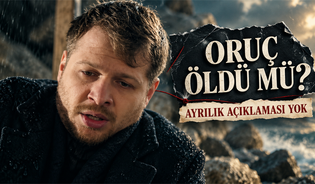 Taşacak Bu Deniz’de Oruç Öldü Mü? Ayrılık Açıklaması Yok