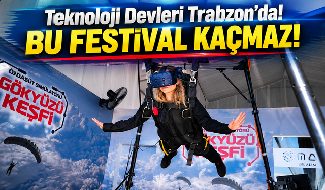 Trabzon'da BilimFest Heyecanı Başlıyor: 102 Atölye ve Dev Teknoloji Gösterileri Ziyaretçileri Bekliyor!