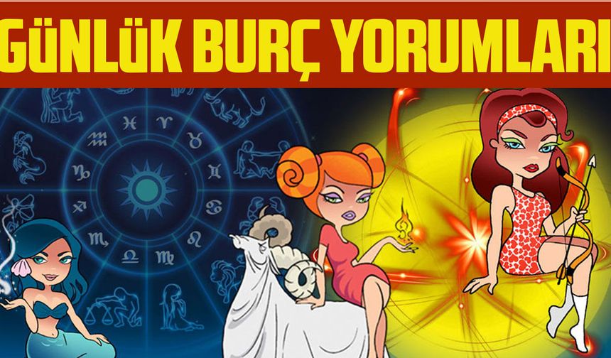 Bugün Burç Yorumları Neler Söylüyor? Aşk, Para Ve Kariyerde Sizi Ne Bekliyor?