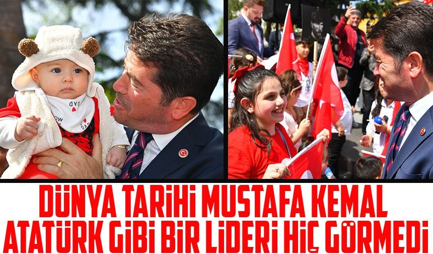 Başkan Kaya: “Dünya Tarihi, Mustafa Kemal Atatürk Gibi Bir Lideri, Hiç Görmedi”