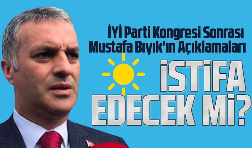 İYİ Parti Kongresi Sonrası Yomra Belediye Başkanı Mustafa Bıyık'ın Açıklamaları