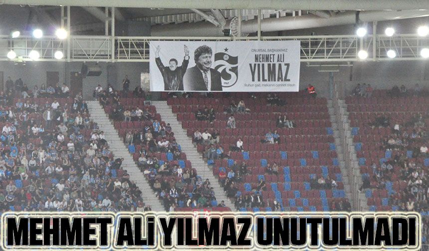 Mehmet Ali Yılmaz Unutulmadı: Trabzonspor Taraftarından Saygı Duruşu