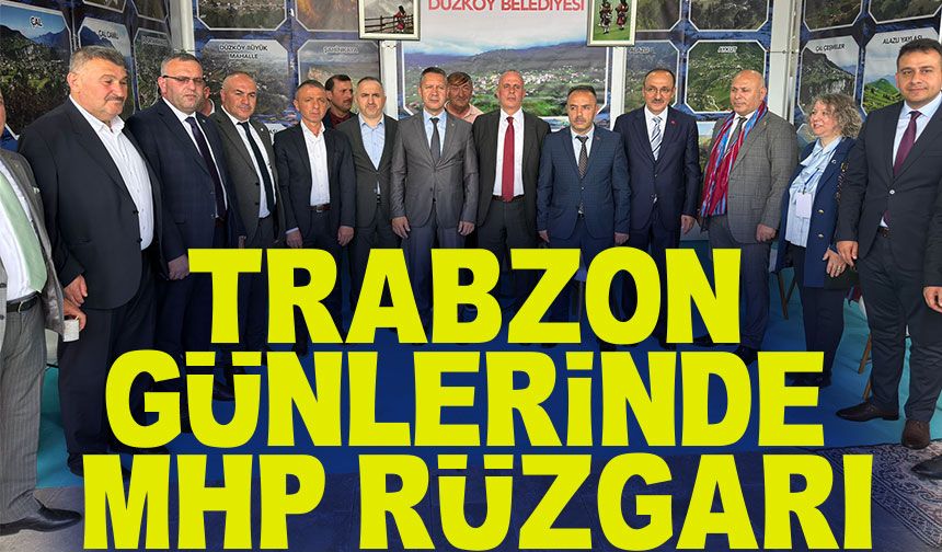 MHP Trabzon İl Başkanı Ömer Ayar, Ankara'da Trabzon Tanıtım Günleri Etkinliklerinde