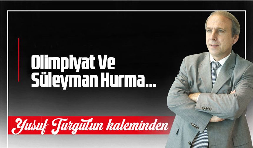 Olimpiyat Ve Süleyman Hurma...