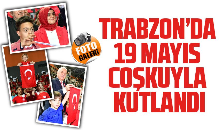 Trabzon Büyükşehir Belediye Başkanı Genç, Gençlik ve Spor Bayramı Etkinliklerinde