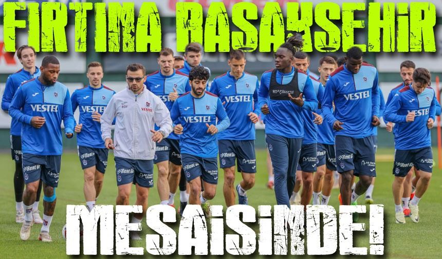 Trabzonspor, Başakşehir Maçı İçin Mehmet Ali Yılmaz Tesisleri'nde Hazırlıklara Başladı!