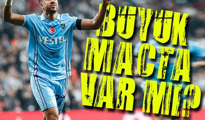 Trabzonspor'un Olmazsa Olmazları Final Maçına Yetişecek mi: Abdullah Avcı Açıkladı!