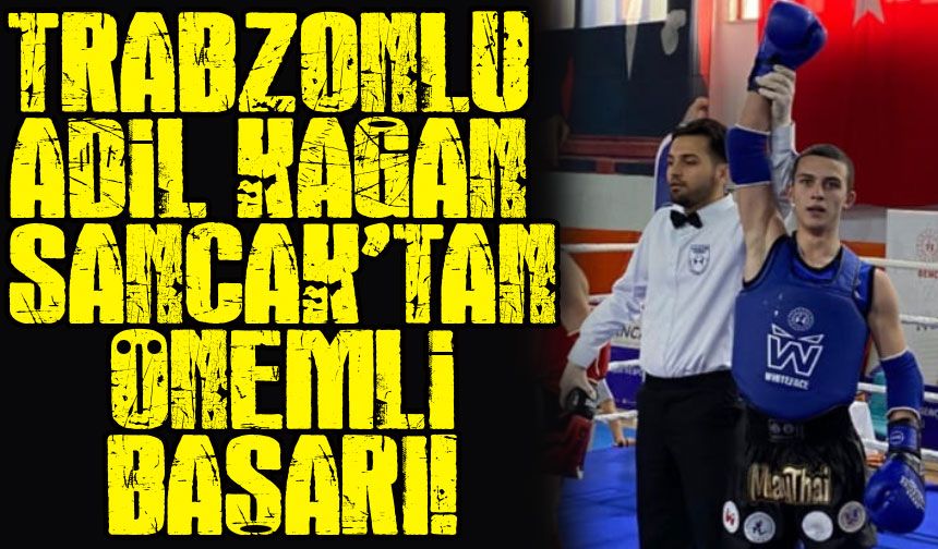 Gümüşhane'de Düzenlenen Okullar Arası Muaythai Türkiye Şampiyonası'nda Trabzonlu Adil Kağan Sancak'tan Önemli Başarı
