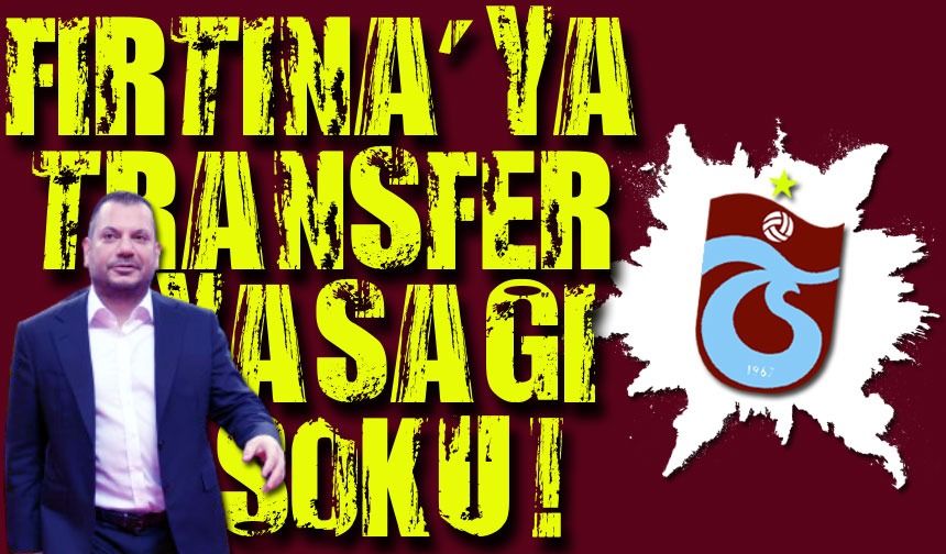Trabzonspor'a Şok Transfer Yasağı Geldi: Başkan Doğan Acil Sponsorluk Arıyor!