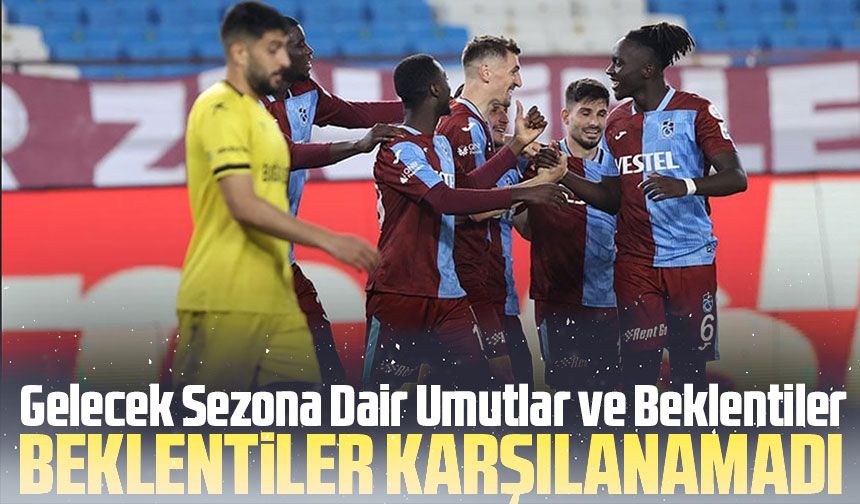 Trabzonspor Sezon Değerlendirmesi: Mali Başarıya Rağmen Sportif Beklentiler Karşılanamadı