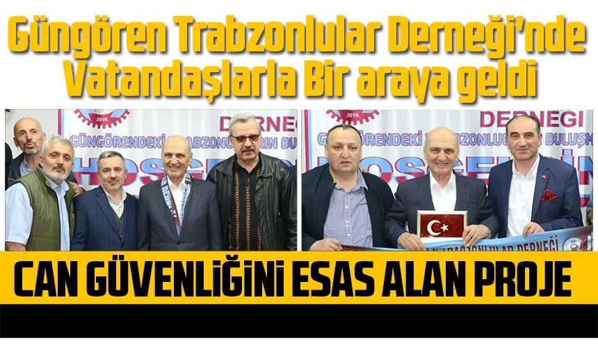 Eski Bakan  Erdoğan Bayraktar, Güngören Trabzonlular Derneği'nde Vatandaşlarla Buluştu