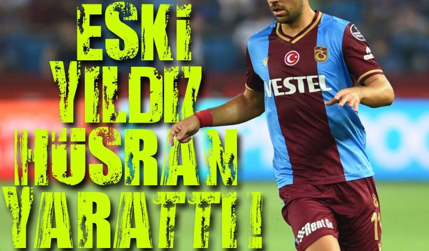 Eski Trabzonspor'lu Transferden Sonra Hüsran Bıraktı: Çok Pişman Oldu Ama...